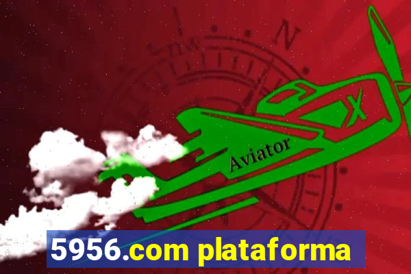 5956.com plataforma